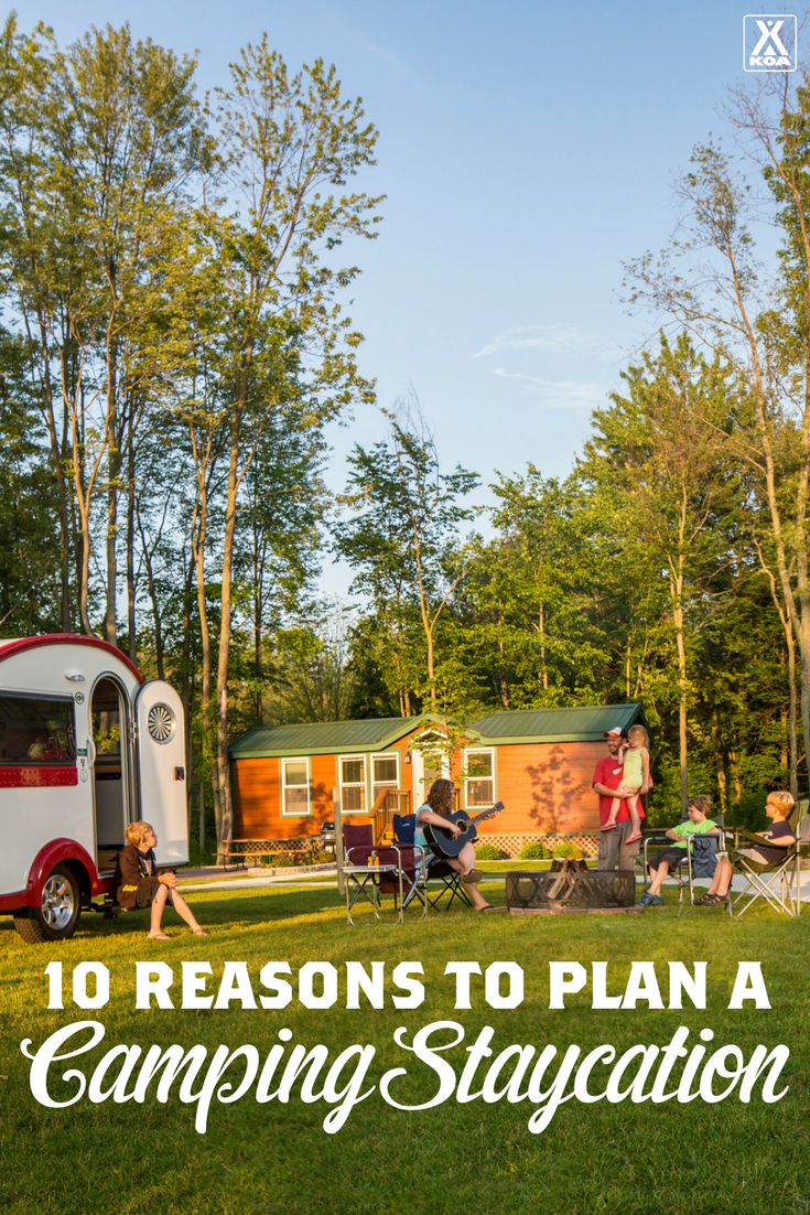 10 Reasons to Plan a Camping Staycation - Have all the fun of vacation while staying close to home!