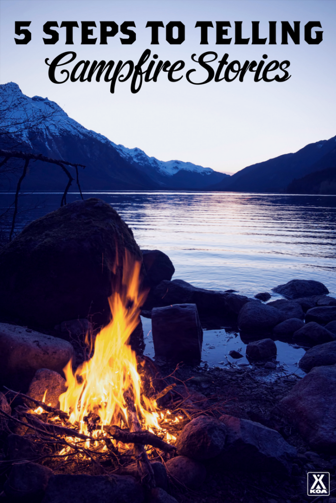 5 Steps to Telling Campfire Stories
