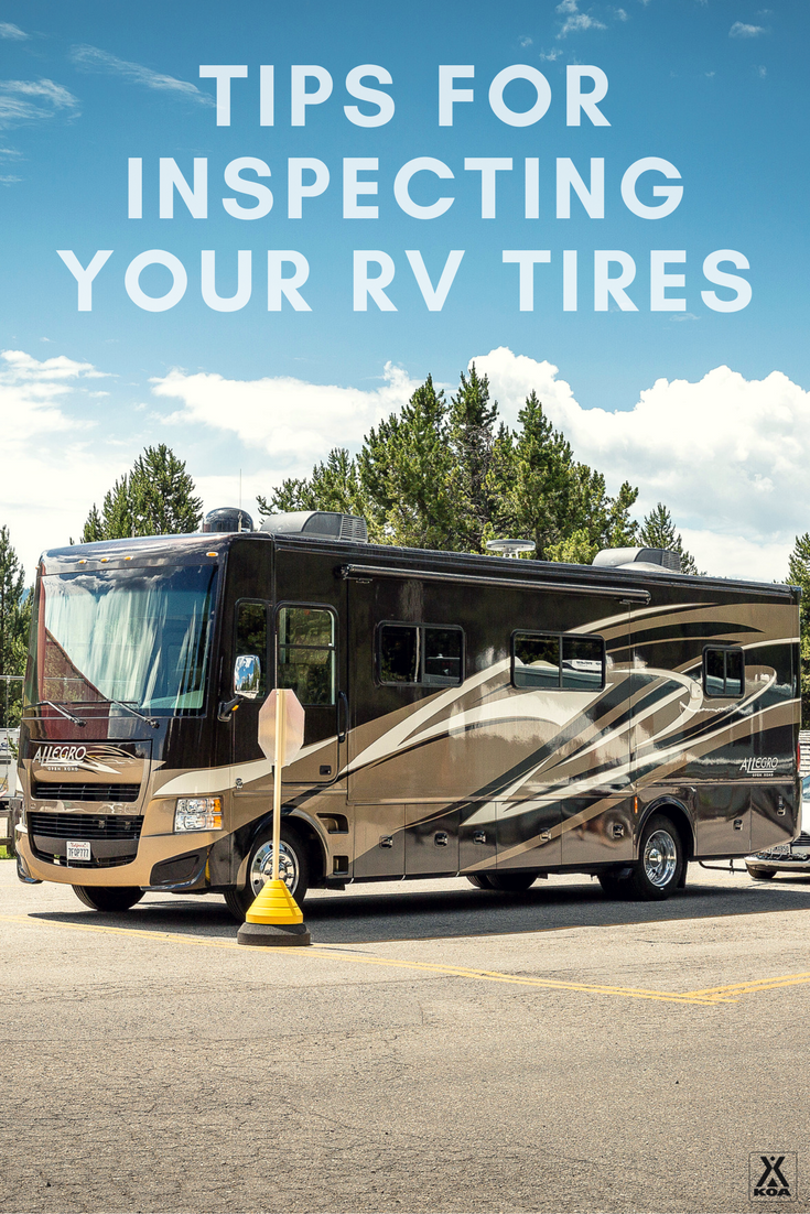 Tire safety is one of the most important things to keep in mind when RVing.