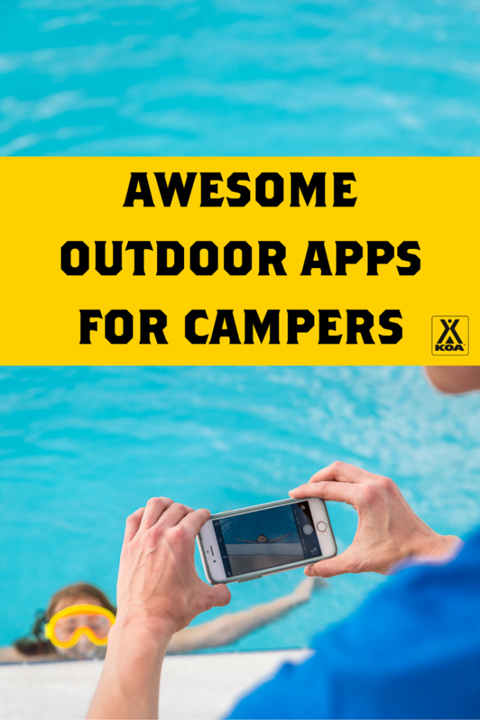 The Best Outdoor Apps For Campers KOA Camping Blog
